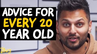 "The ULTIMATE ADVICE For Every 20 YEAR OLD" | Jay Shetty