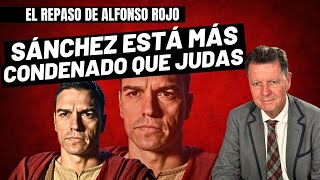 Alfonso Rojo: “Sánchez está más condenado que Judas y la prueba es el alegato anti-ETA en los Goya“