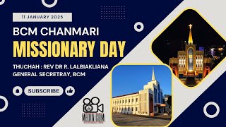 || BCM CHANMARI LUNGLEI  || MISSIONARY DAY ZING  INKHAWM || 11 JANUARY 2025 ||