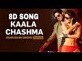 Kala Chashma | 8D Song | Baar Baar Dekho | 8D BollyWood