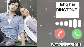 #ishqhai #ringtone #musicringtoneIshq hai ringtone||Ishq hai ost ringtone ||new love ||2021 latest