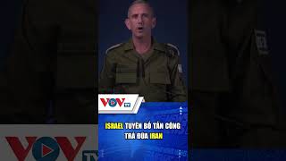 Israel tuyên bố tấn công trả đũa Iran #shorts