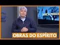 OBRAS DO ESPÍRITO - Hernandes Dias Lopes