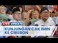 Cak Imin Kunjungi Cirebon, Dimulai dengan Ziarah ke Makam Sunan Gunung Jati hingga Bagikan Bansos