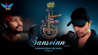 Sanseinn (Cover) | Himesh Ke Dil Se The Album Vol 1 | Himesh |Sawai Bhatt| Shubham Sharma | Saansein
