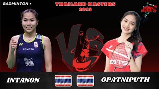 Ratchanok Intanon vs. Pitchamon Opatniputh | Thailand Masters 2025 Badminton