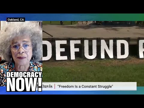 Angela Davis: Abolishing the police doesn't just mean defunding them. It is also about building