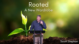 November 17, 2024 Rooted | A New Wardrobe