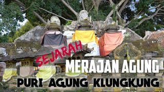 Sejarah Merajan Agung Puri Agung Klungkung