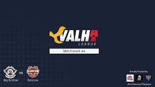 Big Brother vs Dancow - Valhaleague Matchweek #4