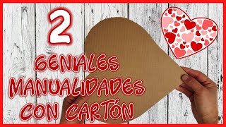 2 GENIALES MANUALIDADES CON CARTÓN - Ideas para regalar en San Valentín o día de la madre