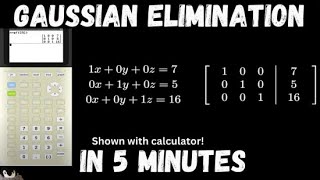 Gaussian Elimination in 5 minutes: Practical Engineering, Ep 0