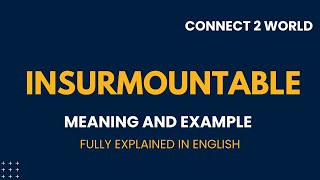 What Does insurmountable   Means || Meanings And Definitions With insurmountable  in ENGLISH