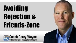 Avoiding Rejection & Friends-Zone