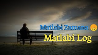 Matlabi Duniya 🥺 Fake People Shayari Status 2020 | So Sad Status | Broken Heart Status | MZ Edit