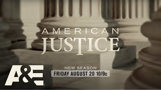 "American Justice" Returns for Season 30 on Friday, August 20 at 10pm