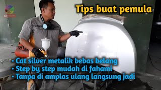 Cara mengecat silver metalik anti belang tanpa diamplas