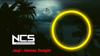 Janji - Heroes Tonight | NCS Release