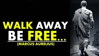 13 Stoic LESSONS On How WALKING AWAY Is Your GREATEST POWER|Stoicism