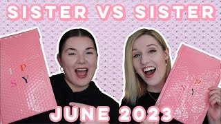 Ipsy Glam Bag | Sister VS Sister | June 2023