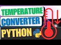 Build Temperature Converter in Python|Python Beginner Project #pythonforbeginners #python #python3
