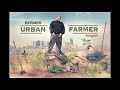 berner feat styles p sleep walking urban farmer