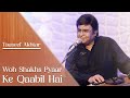 Woh Shakhs Pyaar Ke Qaabil Hai | Tauseef Akhtar | Raaz Allahabadi | Ghazal