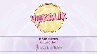 VokalİK | Kara Keşiş - Anton Çehov