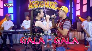 Tasya Rosmala ft Brodin Gala Gala New Pallapa