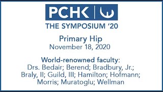 PCHK Symposium 2020: Primary Hip