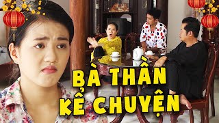 BÀ THẦN KỂ CHUYỆN - PHIM VIỆT NAM HAY💖PHIM HÀI VIỆT NAM💖PHIM TRUYỀN HÌNH VIỆT NAM💖PHIM VIỆT NAM MỚI