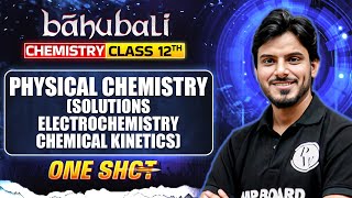 MP Board Class 12 Chemistry | Physical Chemistry | Solutions, Electrochemistry \u0026 Chemical Kinetics