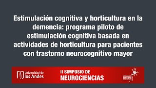 Estimulación cognitiva y horticultura en la demencia