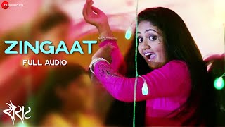 Zingaat - Full Audio Song | Sairat | Ajay Atul | Nagraj Popatrao Manjule