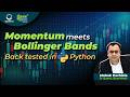 Backtesting a Trading Strategy Using Bollinger Bands | Full Python Tutorial by Mohak Pachisia