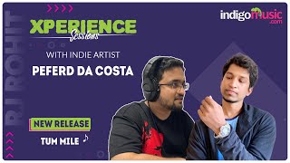 Xperience Sessions With Indie Artist Peferd da Costa