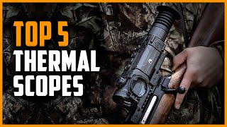Best Thermal Scopes 2023 | Top 5 Thermal Scope for Coyote Hunting