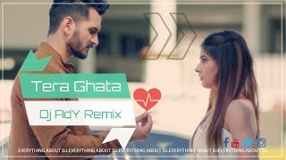 Tera Ghata (2018 Remix) - DJ AdY | Gajendra Verma Ft. Karishma Sharma | Vikram Singh |