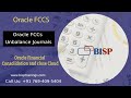 Oracle FCCs Unbalance Journals | Oracle FCCs Journal Posting | Oracle Financial Consolidation | BISP