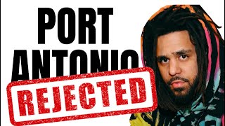 Why Fans DO NOT Accept J Cole's Port Antonio