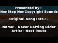 Never Getting Older - Next Route Non Stop 1 Hour - NNS Music World