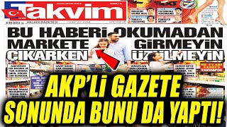 AKP'li Takvim Gazetesi Sonunda Bunu da Yaptı! Halkla Resmen Dalga Geçti!