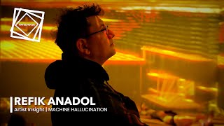 Artist Insight: Refik Anadol | Machine Hallucination