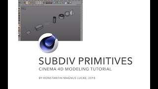 Cinema 4D Modeling Subdivision Primitives - Tutorial