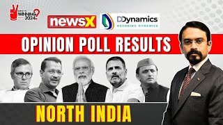 The 2024 North India Result | NewsX D-Dynamics Opinion Poll