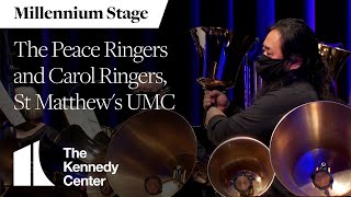 The Peace Ringers and Carol Ringers, St Matthew's UMC - Millennium Stage (December 4, 2021)