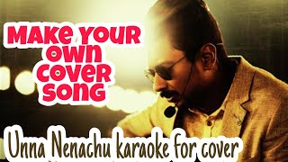 Unna Nenachu Karaoke For Cover with Lyrics| Sing Your Cover | Sid Sriram | Psycho | Shameem Rahman