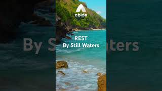 Rest By Still Waters, Let Jesus Restore Your Sleep 🙏 @AbideMeditationApp