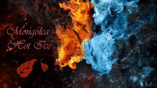 Mongolca - Hot Ice //Official