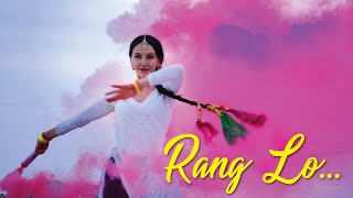 Rang Lo - A Holi 2021 Dance Cover by Elena Belova | Shankar Tucker | Vidya Vox | Vandana Iyer